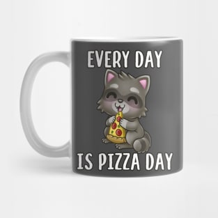 Every Day is Pizza Day! Mug